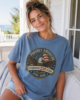 Proudly American Shirt, America 250 Shirt, Patriotic Eagle Tee, 1776 2026 Shirt, 4th of July Shirt, 250th Anniversary USA Tee