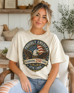 Proudly American Shirt, America 250 Shirt, Patriotic Eagle Tee, 1776 2026 Shirt, 4th of July Shirt, 250th Anniversary USA Tee