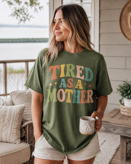 Tired As A Mother Shirt, Funny Mom Shirt, Tired Mom Tee, Exhausted Mom Shirt, Sarcastic Mom Tee, Mom Life Graphic Tee