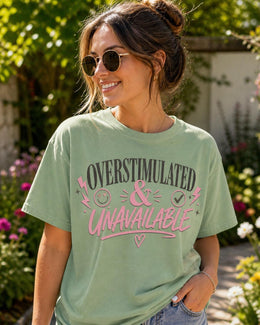 Overstimulated And Unavailable Shirt, Funny Anxiety Tee, Introvert Shirt, Mental Health Humor Comfort Colors Tee