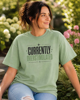 Currently Overstimulated Shirt, Funny Anxiety Tee, Mental Health Humor Shirt, Introvert Comfort Colors T-Shirt