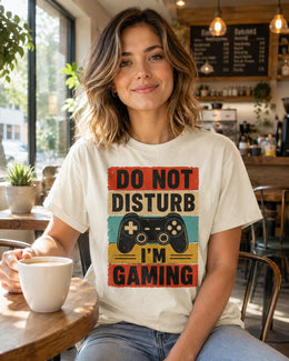 Do Not Disturb I'm Gaming Shirt, Funny Gamer Tee, Video Game Shirt, Gaming Gift, Comfort Colors T-Shirt