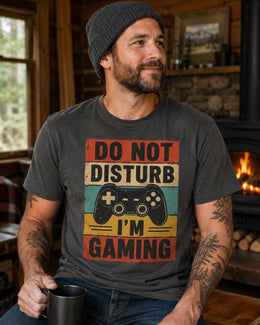 Do Not Disturb I'm Gaming Shirt, Funny Gamer Tee, Video Game Shirt, Gaming Gift, Comfort Colors T-Shirt
