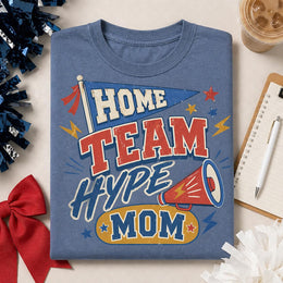 Home Team Hype Mom Shirt, Game Day Mom Tee, Sports Mom Shirt, Cheer Mom Tee, Football Mom Shirt, Team Spirit Shirt, Comfort Colors 1717