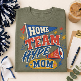 Home Team Hype Mom Shirt, Game Day Mom Tee, Sports Mom Shirt, Cheer Mom Tee, Football Mom Shirt, Team Spirit Shirt, Comfort Colors 1717