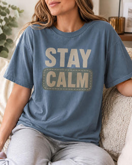 Stay Calm Shirt, Funny Mental Health Tee, Anxiety Humor Shirt, Introvert Shirt, Self Care Comfort Colors T-Shirt