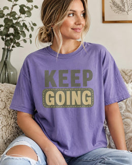 Keep Going Shirt, Funny Mental Health Tee, Anxiety Humor Shirt, Introvert Shirt, Self Care Comfort Colors T-Shirt