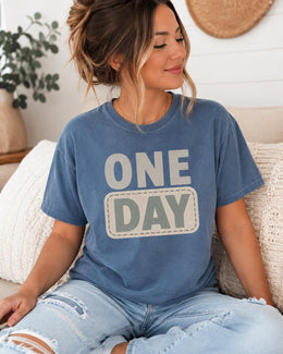 One Day Shirt, Funny Mental Health Tee, Anxiety Humor Shirt, Introvert Shirt, Self Care Comfort Colors T-Shirt