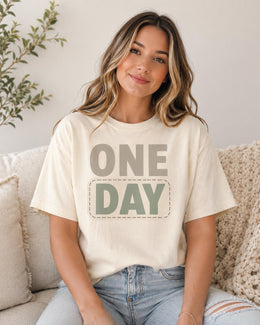 One Day Shirt, Funny Mental Health Tee, Anxiety Humor Shirt, Introvert Shirt, Self Care Comfort Colors T-Shirt
