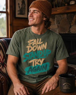 Fall Down Stand Up Try Again Shirt, Motivational Shirt, Inspirational Tee, Self Care Comfort Colors T-Shirt