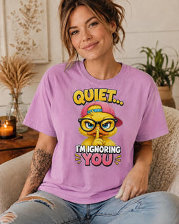 Quiet I'm Ignoring You Shirt, Funny Duck Shirt, Sarcastic Shirt, Funny Animal Tee, Attitude Comfort Colors T-Shirt