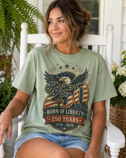 Born of Liberty Shirt, America 250 Shirt, Patriotic Eagle Tee, 1776 2026 Shirt, 250 Years Freedom Shirt, Fourth of July Tee