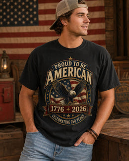 Proud to Be American Shirt, America 250 Shirt, Patriotic Eagle Tee, 1776 2026 Shirt, Celebrating 250 Years, Comfort Colors