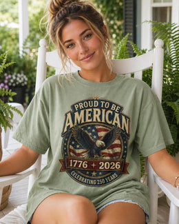 Proud to Be American Shirt, America 250 Shirt, Patriotic Eagle Tee, 1776 2026 Shirt, Celebrating 250 Years, Comfort Colors
