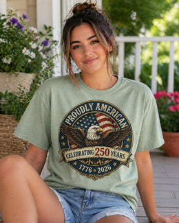 Proudly American Shirt, America 250 Shirt, Patriotic Eagle Tee, 1776 2026 Shirt, 4th of July Shirt, 250th Anniversary USA Tee