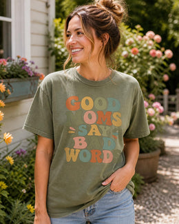 Good Moms Say Bad Words Shirt, Funny Mom Shirt, Sarcastic Mom Tee, Trendy Mama Graphic Tee, Cute Mom Shirt, Mom Life Tee