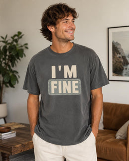 I'm Fine Shirt, Funny Mental Health Tee, Sarcastic Shirt, Anxiety Humor Shirt, Introvert Comfort Colors T-Shirt
