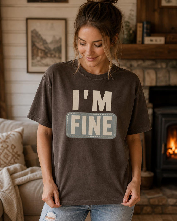 I'm Fine Shirt