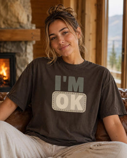 I'm OK Shirt, Funny Mental Health Tee, Anxiety Humor Shirt, Introvert Shirt, Sarcastic Comfort Colors T-Shirt
