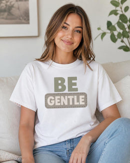 Be Gentle Shirt, Mental Health Tee, Self Care Shirt, Anxiety Support Shirt, Introvert Comfort Colors T-Shirt