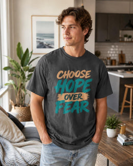 Choose Hope Over Fear Shirt, Motivational Shirt, Inspirational Tee, Self Care Comfort Colors T-Shirt, Encouragement Gift