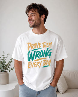 Prove Them Wrong Every Day Shirt, Motivational Shirt, Inspirational Tee, Positive Comfort Colors T-Shirt