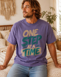 One Step At A Time Shirt, Motivational Shirt, Inspirational Tee, Positive Self Care Comfort Colors T-Shirt