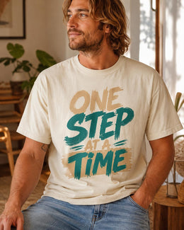 One Step At A Time Shirt, Motivational Shirt, Inspirational Tee, Positive Self Care Comfort Colors T-Shirt
