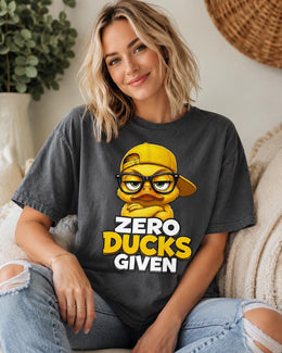 Zero Ducks Given Shirt, Funny Duck Shirt, Sarcastic Shirt, Funny Animal Tee, Attitude Comfort Colors T-Shirt