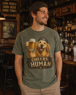 Cheers Human Dog Shirt, Golden Retriever Beer Tee, Funny Comfort Colors T-Shirt, Dog Dad Gift