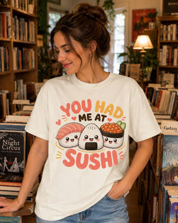 You Had Me At Sushi Shirt, Cute Kawaii Sushi Tee, Japanese Food Comfort Colors T-Shirt, Sushi Lover Gift