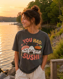 You Had Me At Sushi Shirt, Cute Kawaii Sushi Tee, Japanese Food Comfort Colors T-Shirt, Sushi Lover Gift