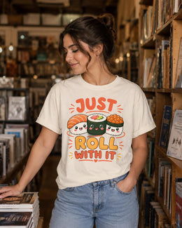 Just Roll With It Sushi Shirt, Cute Kawaii Sushi Tee, Japanese Food Comfort Colors T-Shirt, Sushi Lover Gift