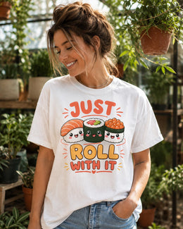 Just Roll With It Sushi Shirt, Cute Kawaii Sushi Tee, Japanese Food Comfort Colors T-Shirt, Sushi Lover Gift