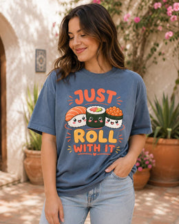 Just Roll With It Sushi Shirt, Cute Kawaii Sushi Tee, Japanese Food Comfort Colors T-Shirt, Sushi Lover Gift