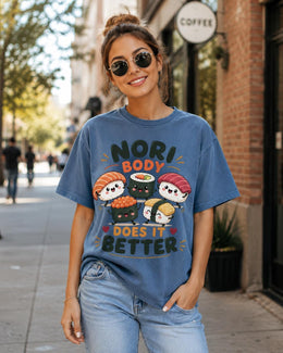 Nori Body Does It Better Sushi Shirt, Cute Kawaii Sushi Tee, Japanese Food Comfort Colors T-Shirt, Foodie Gift