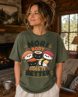Nori Body Does It Better Sushi Shirt, Cute Kawaii Sushi Tee, Japanese Food Comfort Colors T-Shirt, Foodie Gift
