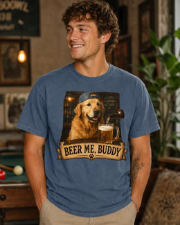 Beer Me Buddy Dog Shirt, Golden Retriever Beer Tee, Funny Comfort Colors T-Shirt, Dog Dad Gift