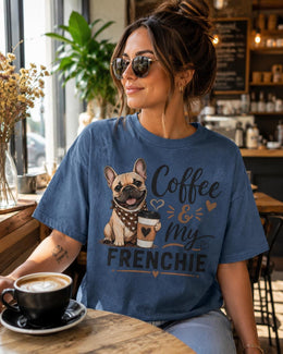 Coffee And My Frenchie Shirt, French Bulldog Coffee Tee, Comfort Colors T-Shirt, Dog Mom Gift