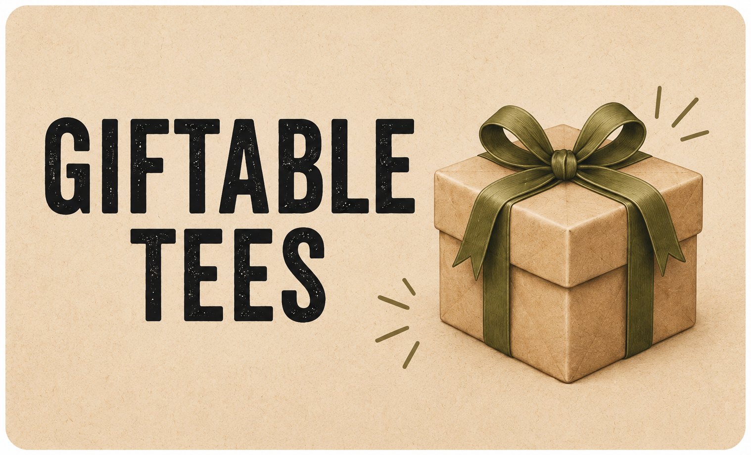 Giftable Tees